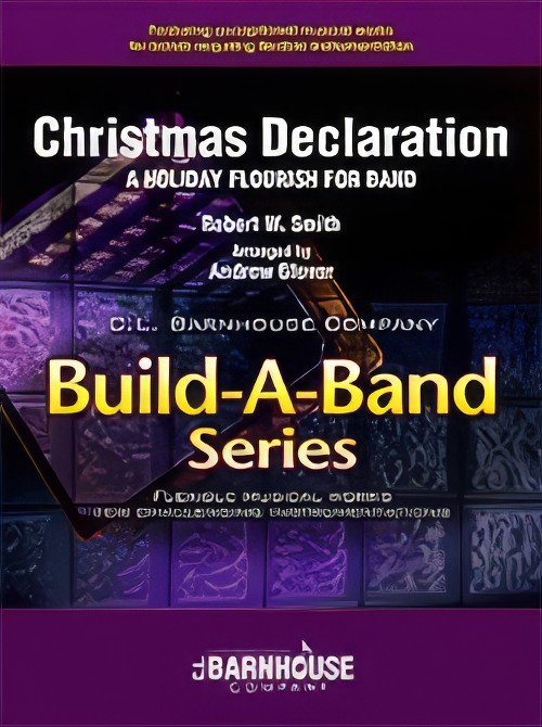 Christmas Declaration (A Holiday Flourish for Band) (Flexible Ensemble - Score and Parts)