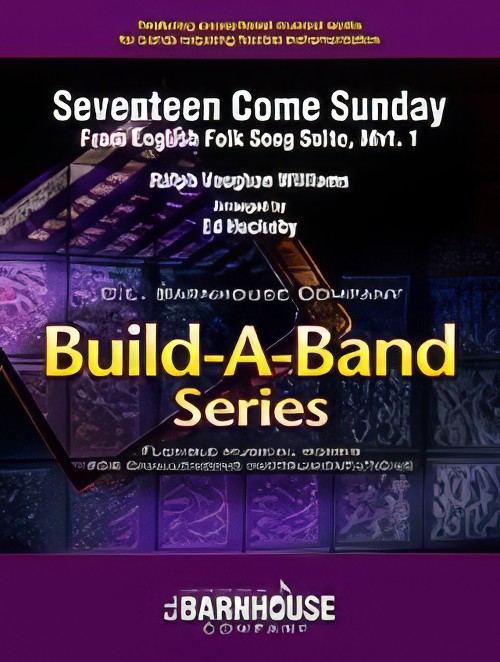 Seventeen Come Sunday (from English Folk Song Suite) (Flexible Ensemble - Score and Parts)