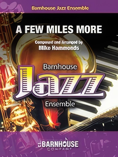 A Few Miles More (Jazz Ensemble - Score and Parts)