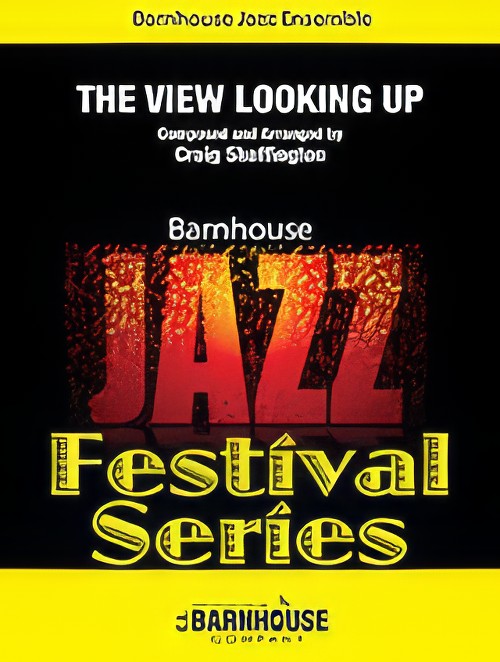The View Looking Up (Jazz Ensemble - Score and Parts)