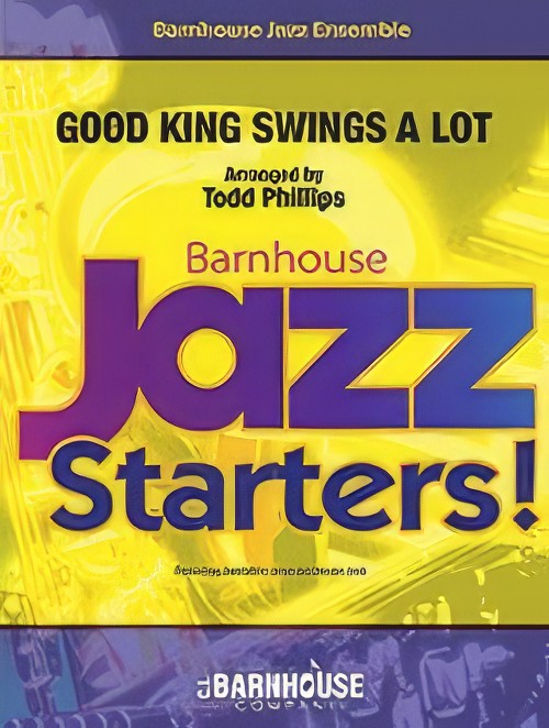 Good King Swings a Lot (Jazz Ensemble - Score and Parts)