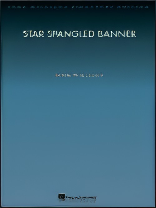 STAR SPANGLED BANNER, The (Deluxe score)