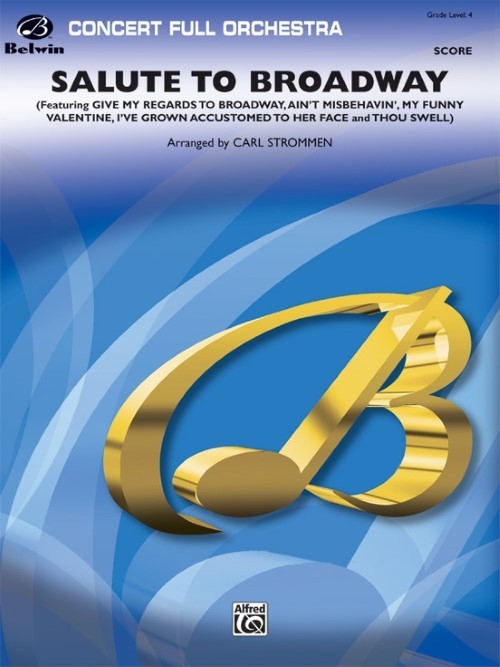 Salute to Broadway (Full Orchestra - Score and Parts)