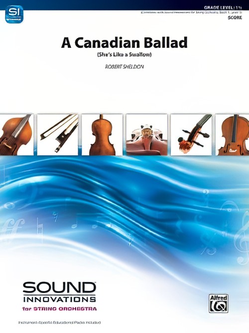 A Canadian Ballad (She's Like a Swallow) (String Orchestra - Score and Parts)