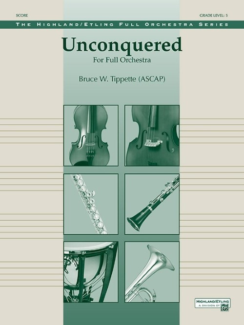Unconquered (Full Orchestra - Score and Parts)
