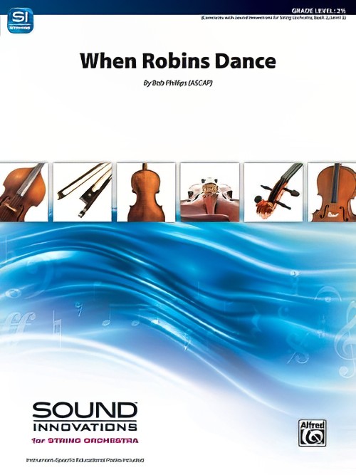 When Robins Dance (String Orchestra - Score and Parts)