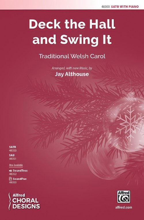 Deck the Hall and Swing It (SATB Choral Octavo)