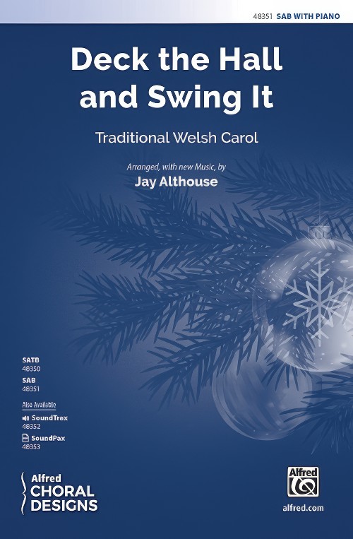 Deck the Hall and Swing It (SAB Choral Octavo)