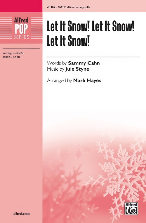 Let It Snow! Let It Snow! Let It Snow! (SATB divisi a cappella Choral Octavo)