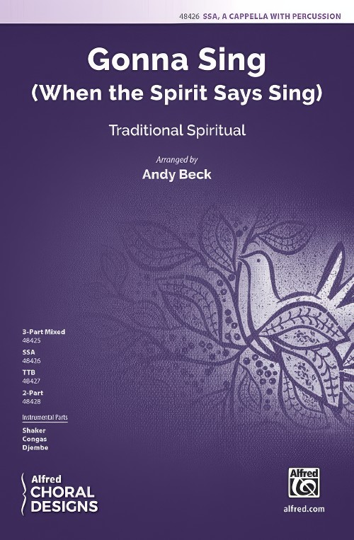 Gonna Sing (When the Spirit Says Sing) (SSA a cappella Choral Octavo)