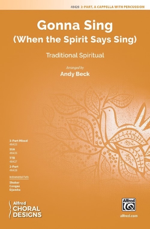 Gonna Sing (When the Spirit Says Sing) (2-Part a cappella Choral Octavo)