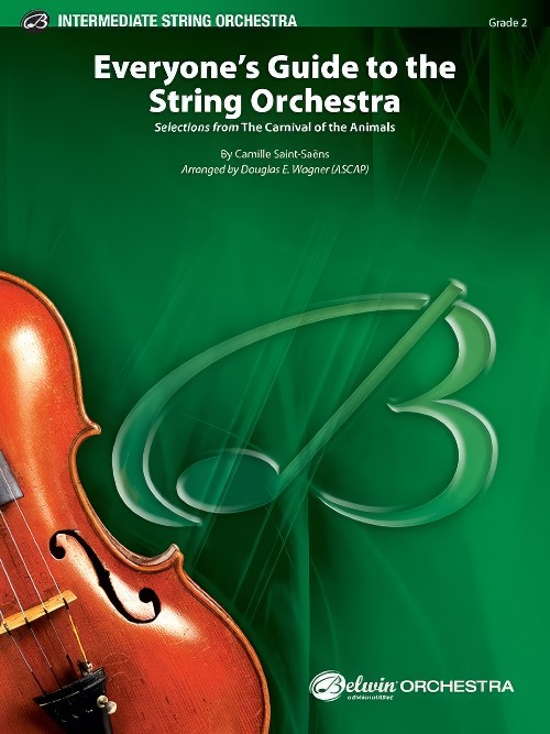 Everyone's Guide to the String Orchestra (Carnival of the Animals) (String Orchestra - Score and Parts)