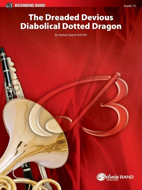 The Dreaded Devious Diabolical Dotted Dragon (Concert Band - Score and Parts)