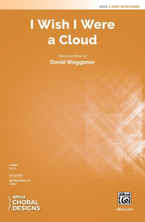 I Wish I Were a Cloud (2-Part Choral Octavo)