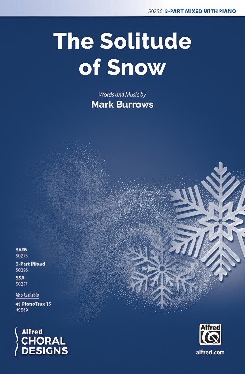 The Solitude of Snow (3-Part Mixed Choral Octavo)