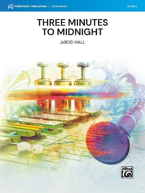 Three Minutes to Midnight (Concert Band - Score and Parts)