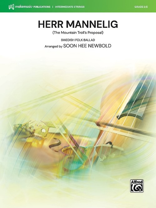 Herr Mannelig (The Mountain Troll's Proposal) (String Orchestra - Score and Parts)