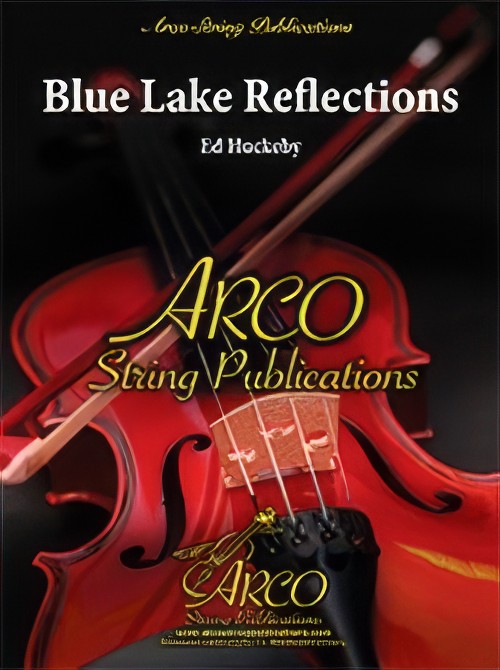 Blue Lake Reflections (String Orchestra - Score and Parts)