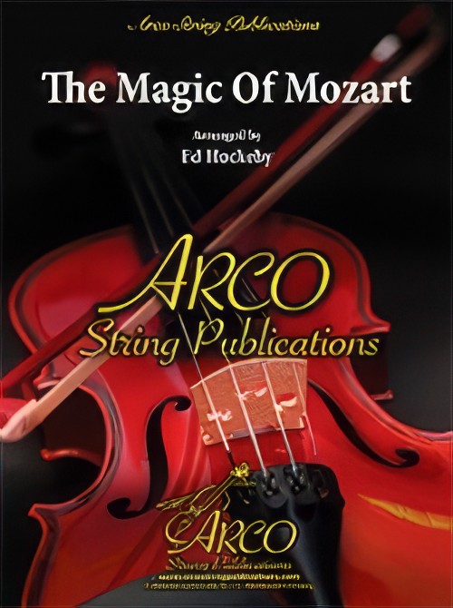 The Magic of Mozart (String Orchestra - Score and Parts)