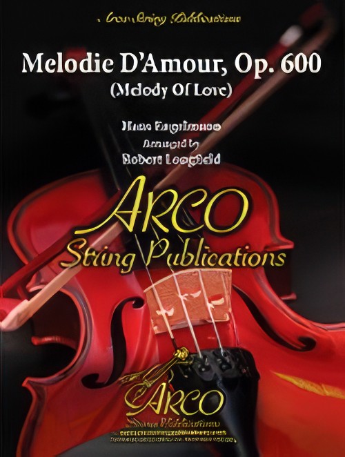 Melodie D’Amour, Op.600 (String Orchestra - Score and Parts)