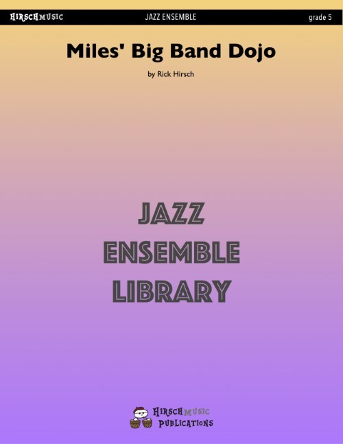 Miles' Big Band Dojo (Jazz Ensemble - Score and Parts)