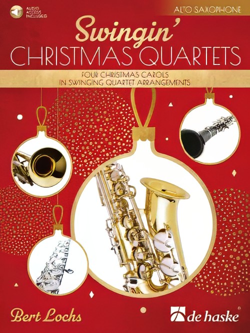Swingin' Christmas Quartets (Alto Saxophone Quartet - Score and Parts)