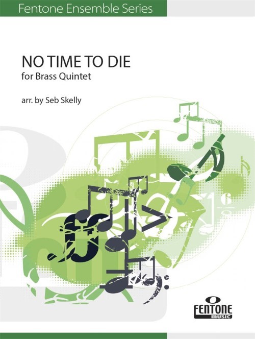 No Time to Die (Brass Quintet - Score and Parts)