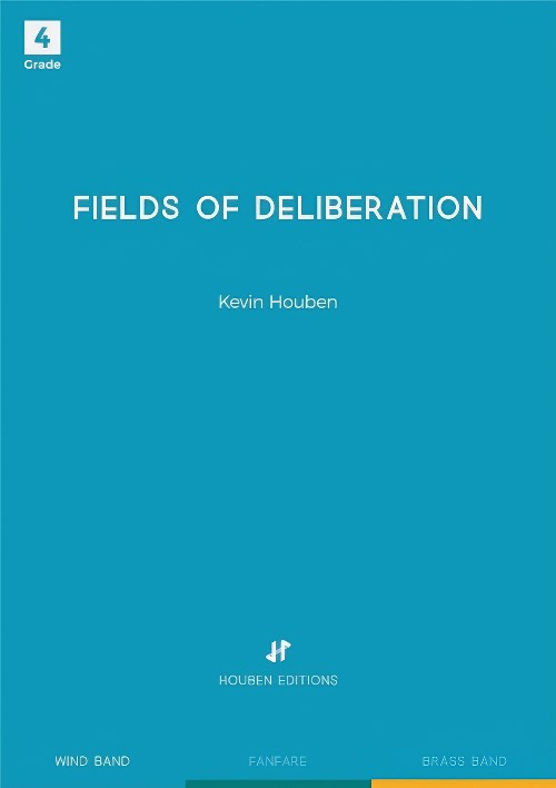 Fields of Deliberation (Concert Band - Score and Parts)