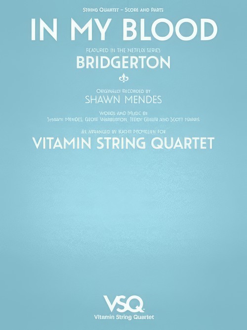 In My Blood (from Bridgerton) (String Quartet - Score and Parts)