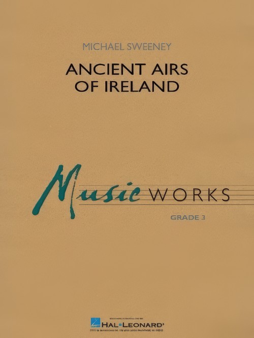 Ancient Airs of Ireland (Concert Band - Score and Parts)