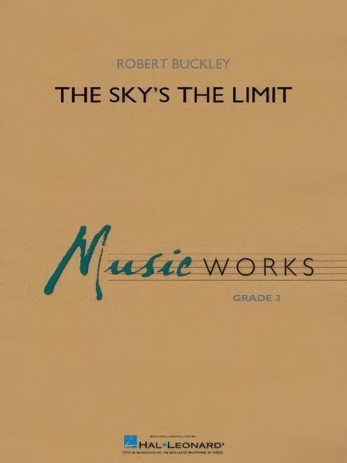 The Sky's the Limit (Concert Band - Score and Parts)