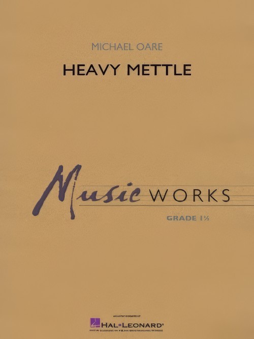 Heavy Mettle (Concert Band - Score and Parts)