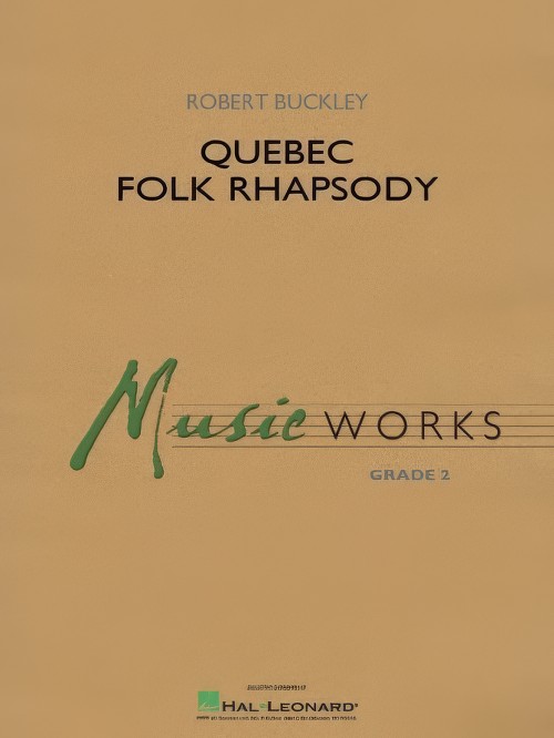 Quebec Folk Rhapsody (Concert Band - Score and Parts)