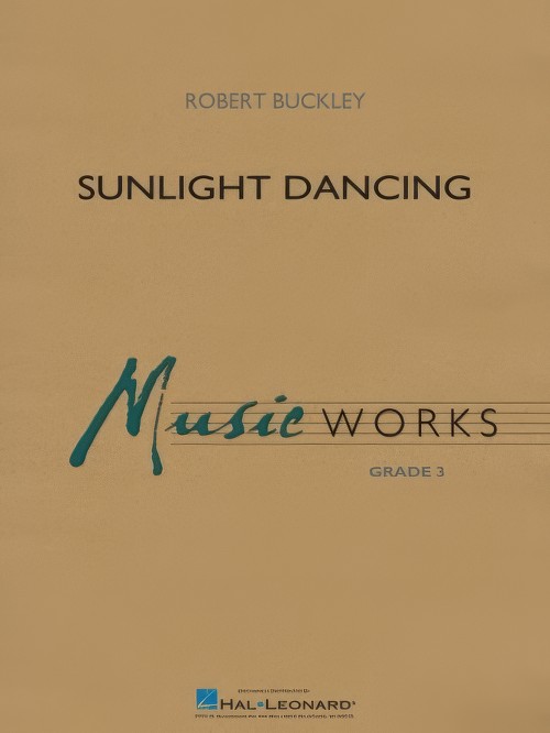 Sunlight Dancing (Concert Band - Score and Parts)