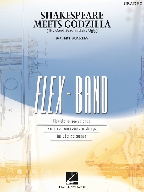 Shakespeare Meets Godzilla (The Good Bard and the Ugly) (Flexible Ensemble - Score and Parts)