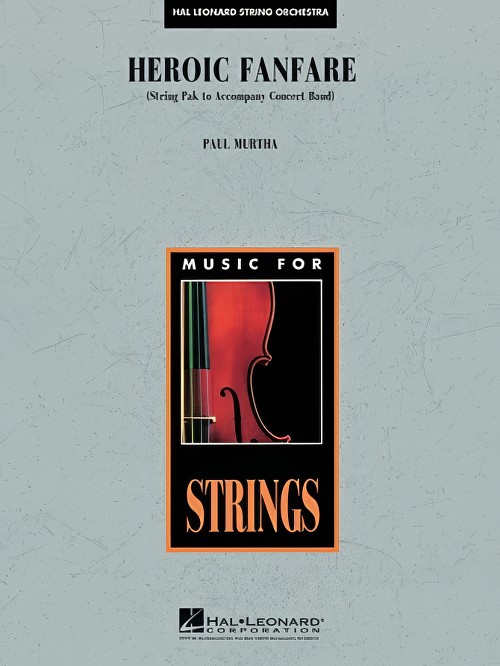 Heroic Fanfare (String Pak - Score and Parts)