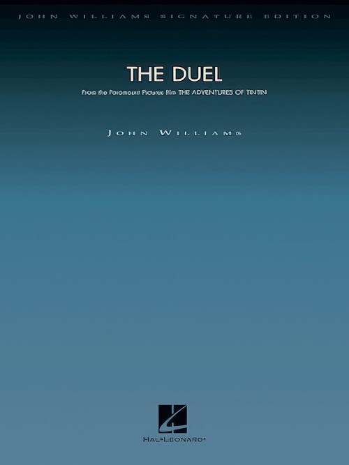 The Duel (from The Adventures of Tintin) (John Williams Full Orchestra - Score only)