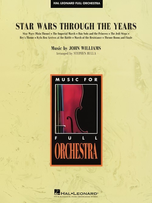 Star Wars Through the Years (Full Orchestra - Score and Parts)