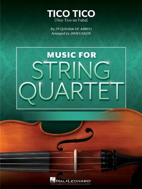 Tico Tico (Tico Tico No Fuba) (String Quartet - Score and Parts)