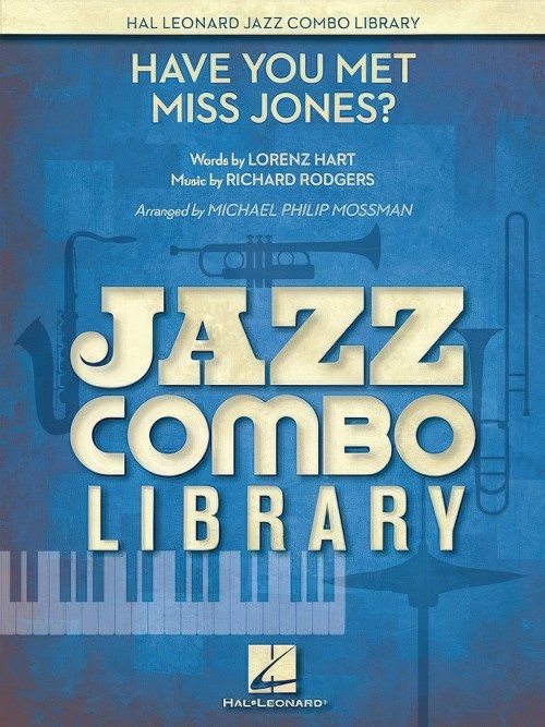 Have You Met Miss Jones? (Jazz Combo - Score and Parts)