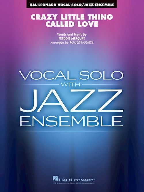 Crazy Little Thing Called Love (Vocal Solo with Jazz Ensemble - Score and Parts)