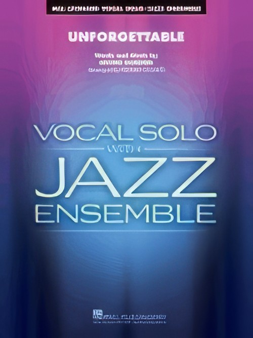 Unforgettable (Vocal Solo with Jazz Ensemble - Score and Parts)