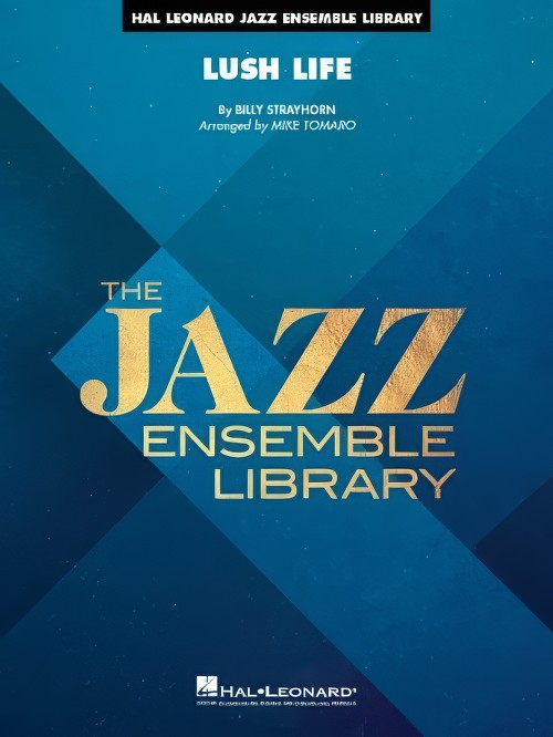 Lush Life (Jazz Ensemble - Score and Parts)