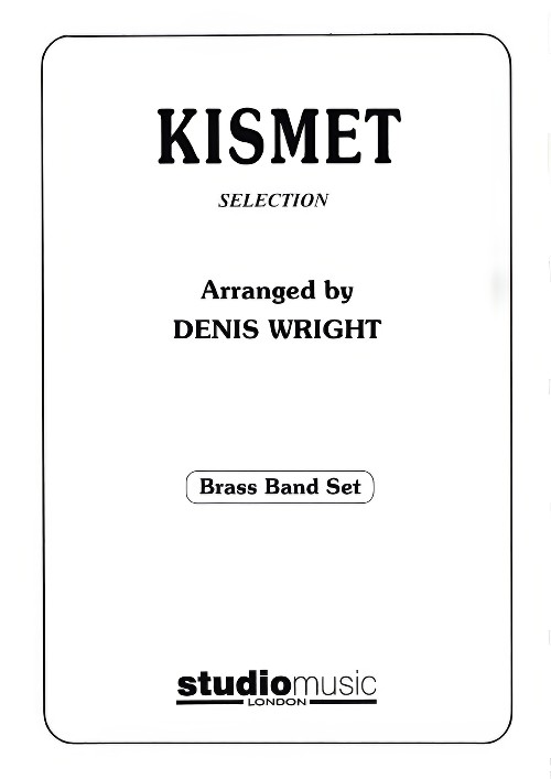 Kismet Selection (Brass Band - Score and Parts)