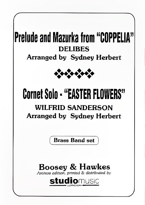 Prelude and Mazurka (from Coppelia)/Easter Flowers (Brass Band Set)