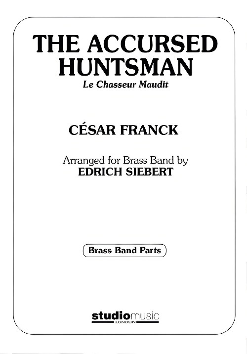 The Accursed Huntsman (Brass Band - Score and Parts)