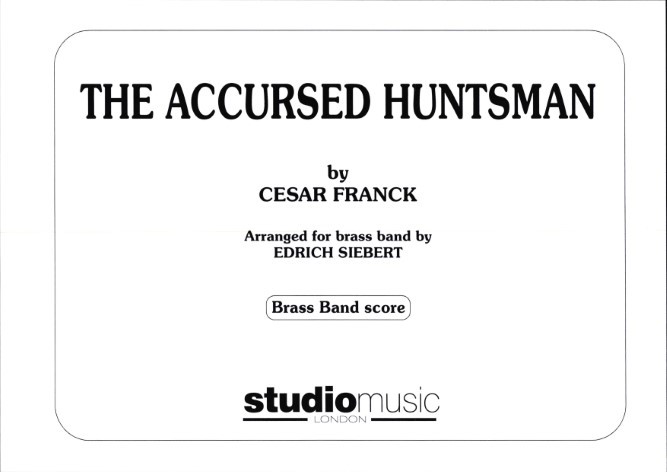 The Accursed Huntsman (Brass Band - Score only)