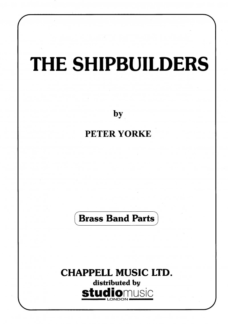 The Shipbuilders (Brass Band - Score and Parts)