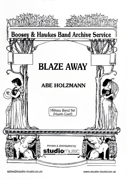 Blaze Away (Military Band - Condensed Score and Parts)