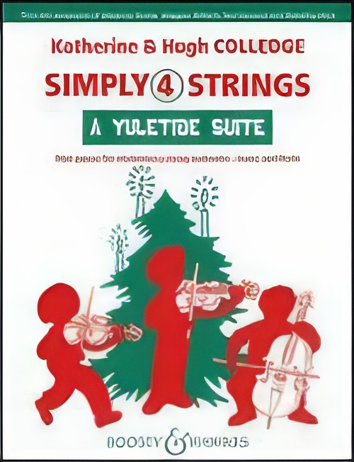 SIMPLY 4 STRINGS: A Yuletide Suite (String Orchestra)